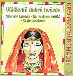 Vládkyně dobré hvězdy a další pohádky-CD
