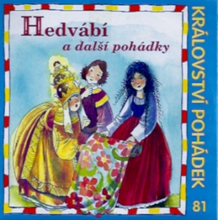 Hedvábí a další pohádky-CD